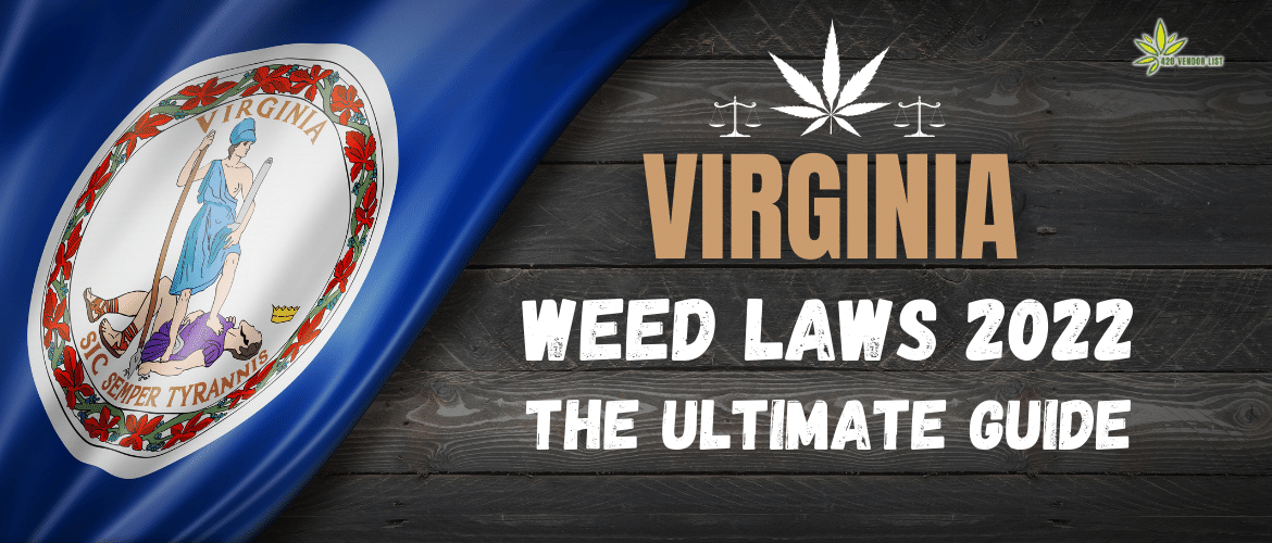 Virginia Weed Laws 2023 The Ultimate Guide