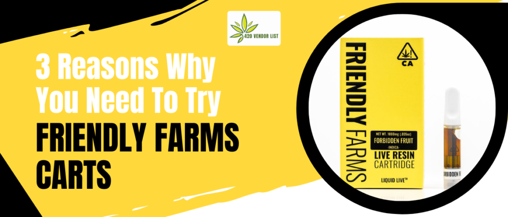 3 Reasons Why You Need To Try Friendly Farms Carts