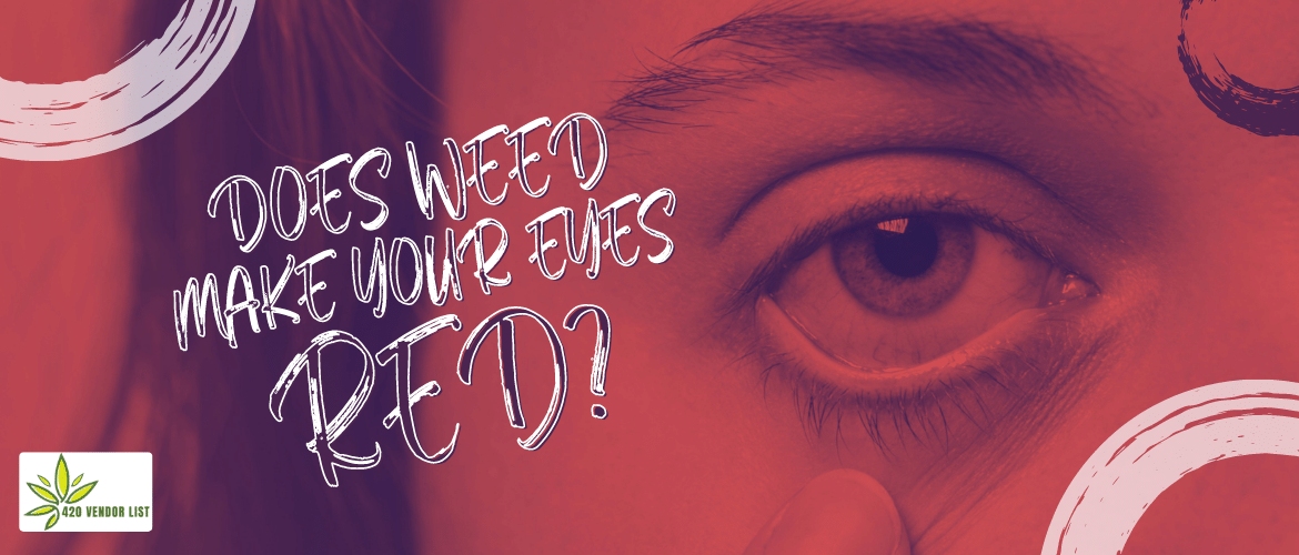 Does weed make your eyes red