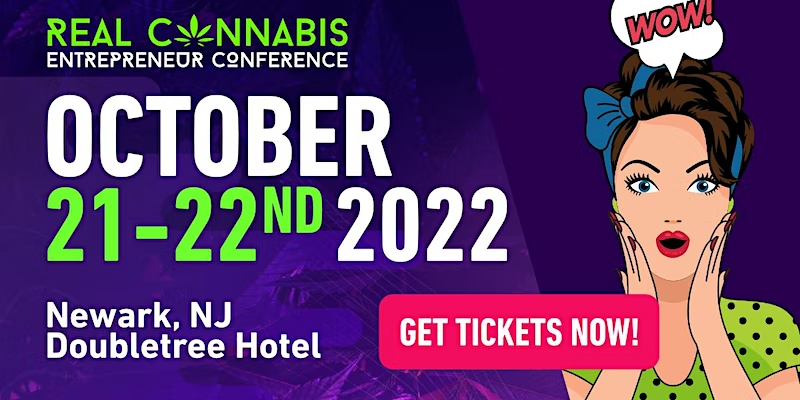 Real Cannabis Entrepreneur LIVE Conference 2022 by Real Cannabis Entrepreneur Conference