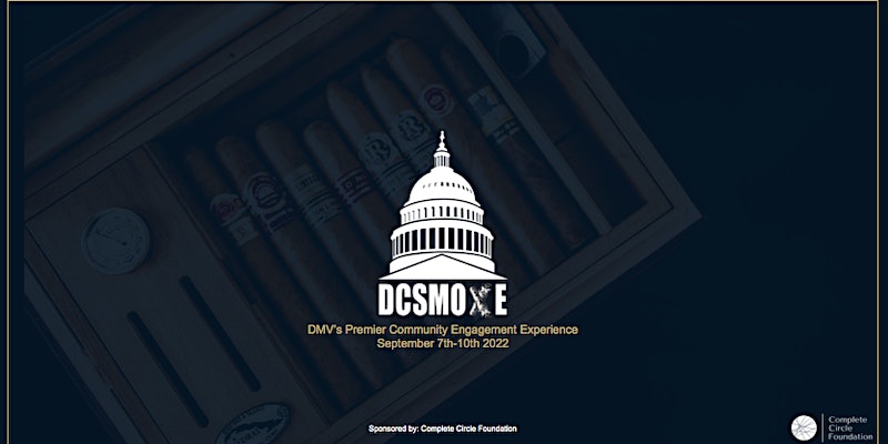 DC SMOKE WEEK 2022 by Complete Circle Foundation