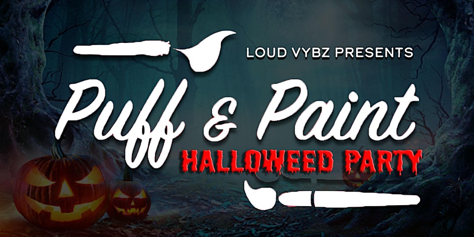 Halloweed Puff & Paint Party By Loud Vybz