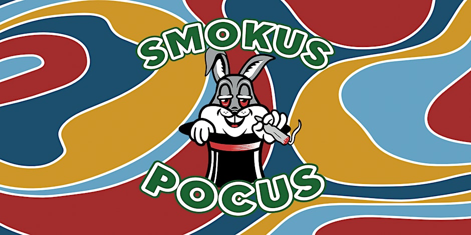 420 Magic Show By Smokus Pocus