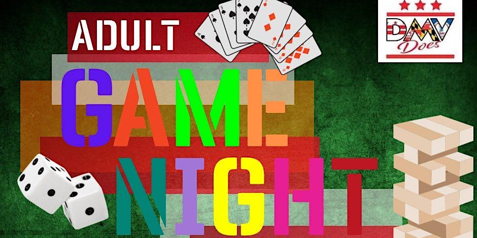 DMV DOES Presents Adult Game Night
