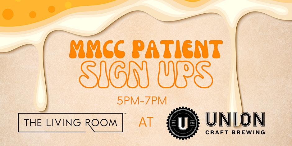 The Living Room x Union Craft Brewing patient sign-ups!
