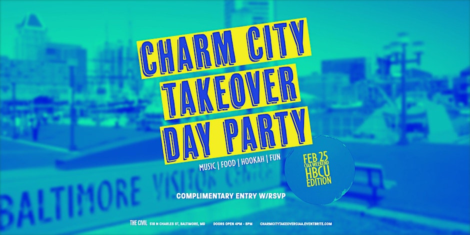 THE CHARM CITY TAKEOVER DAY PARTY By AMGEntGroup