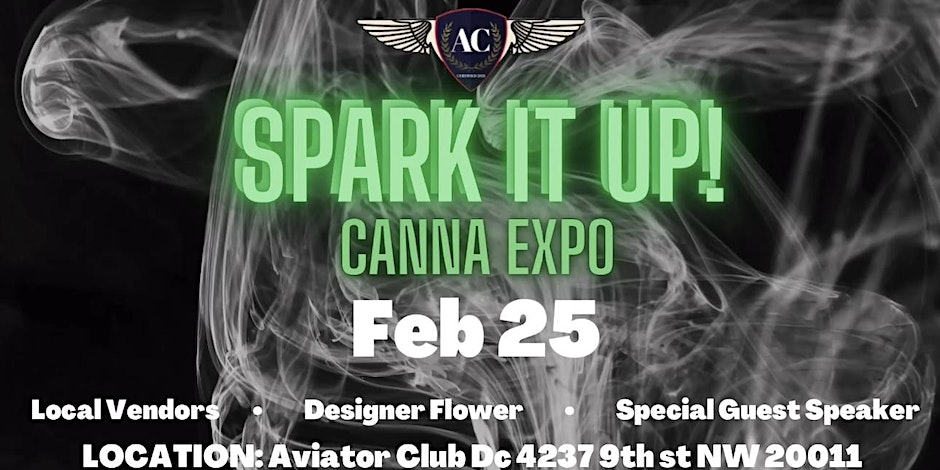 Spark it Up Canna Expo By AviatorClubDC