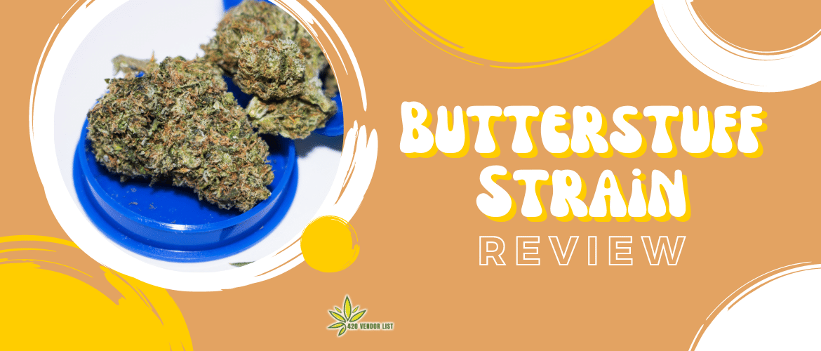 Butterstuff Strain