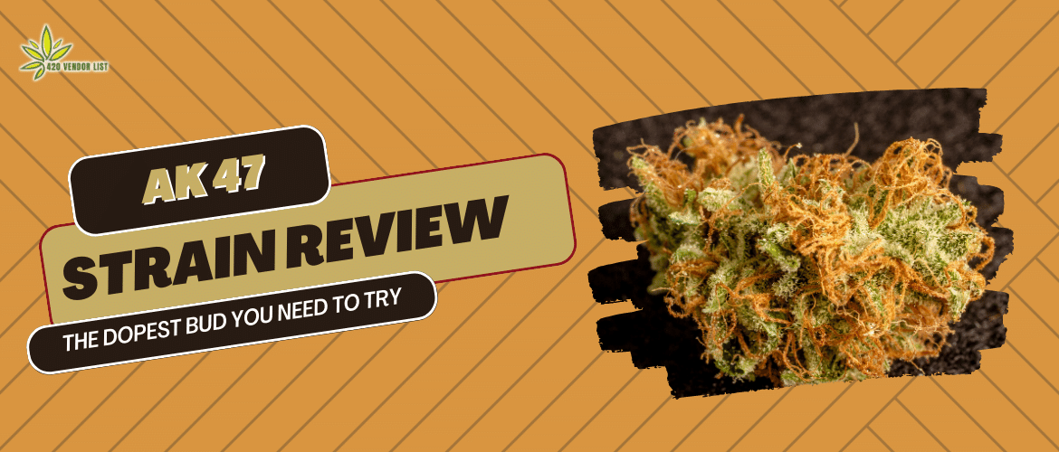 Ak 47 Strain Review