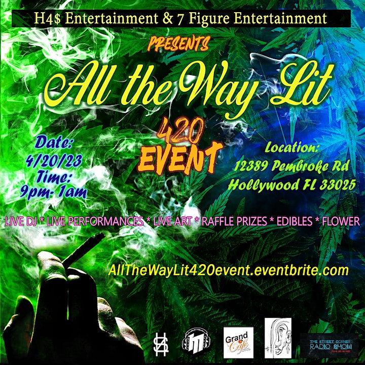 All The Way Lit 420 Event By H4 Entertainment2