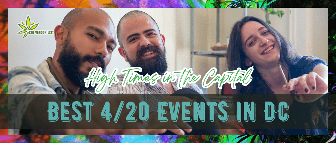 4/20 Events in DC