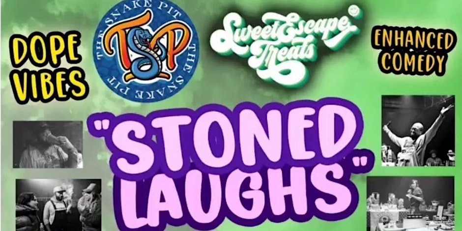 Stoned Laughs Sweet Escape Edition