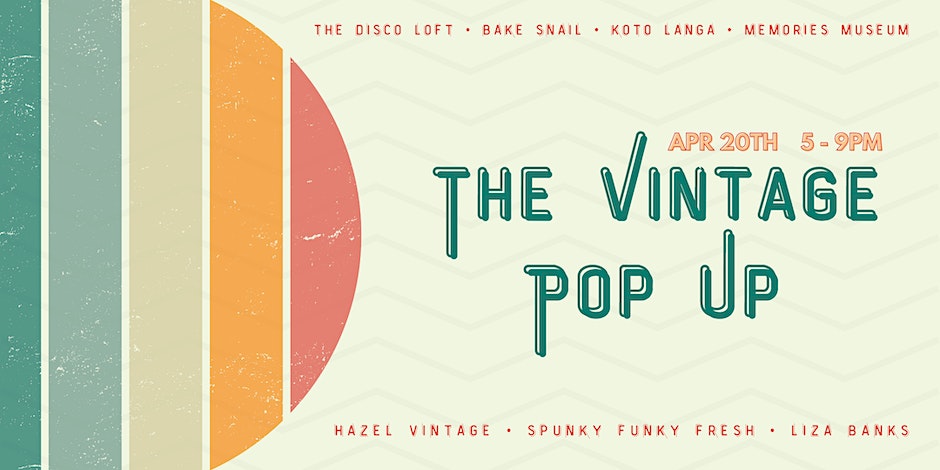 The 420 Vintage Pop-Up: Shop, Sip and Snack!