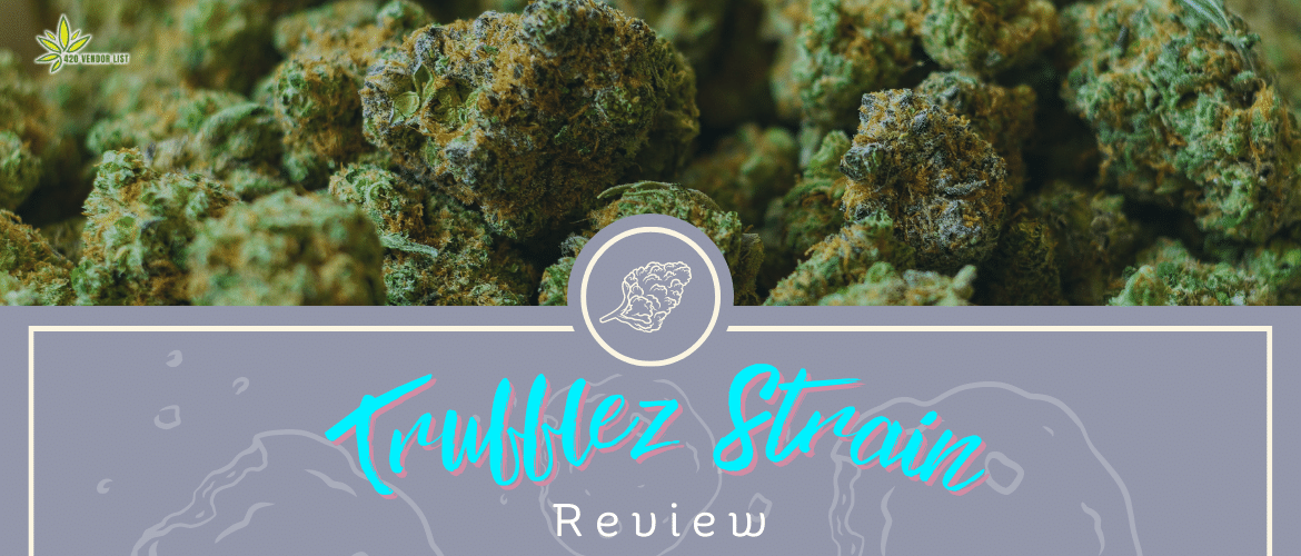 Trufflez Strain