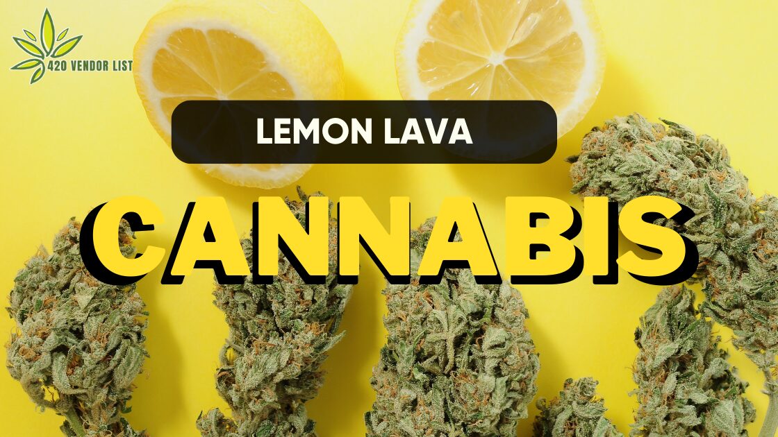 Lemon Lava Cannabis
