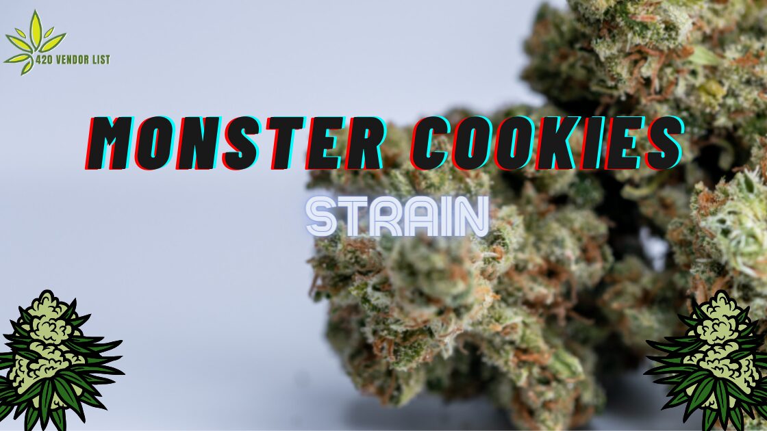 The Monster Cookies Strain Review: Is It Worth It?