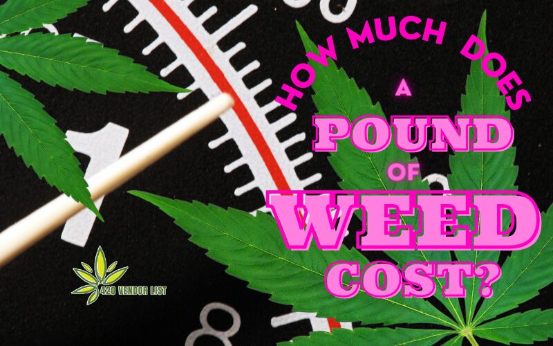 How much does a pound of weed cost?