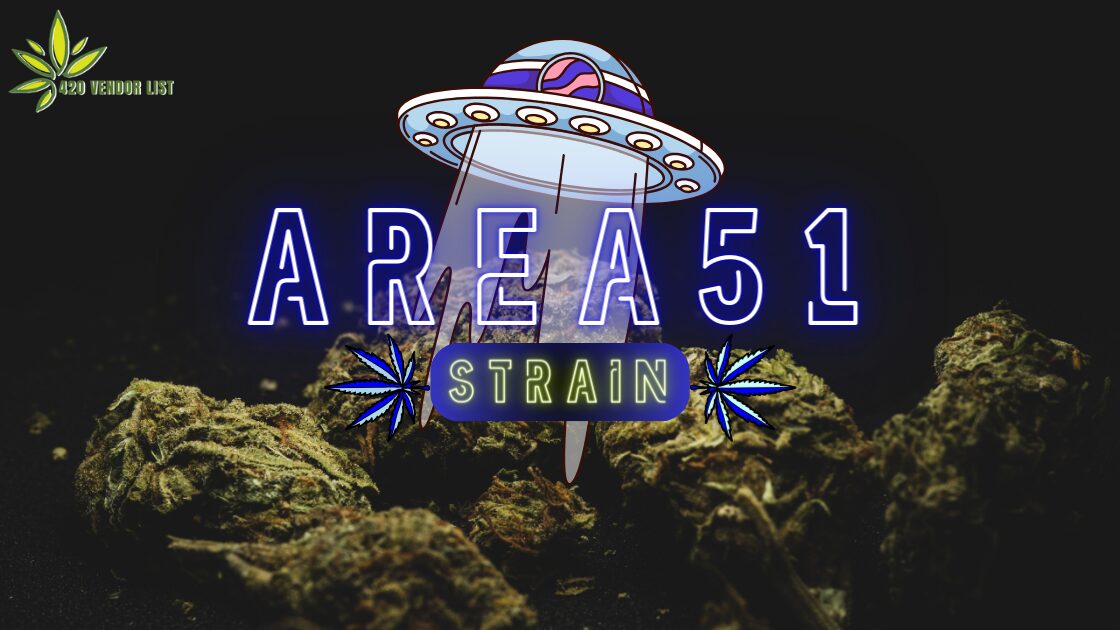 The Mystery of the Area 51 Strain, Explained