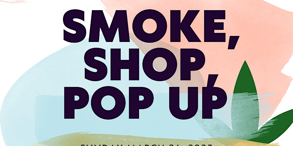 Smoke, Shop & Pop Up VENDORS WANTED