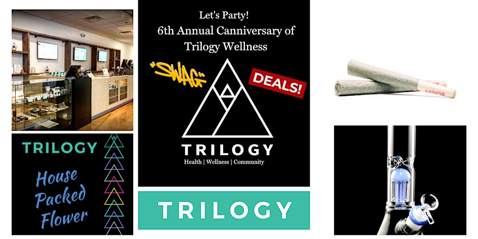 6th Annual Canniversary of Trilogy Wellness  By Trilogy Wellness of Maryland
