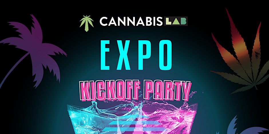 Miami Expo Kick Off Party By Cannabis LAB