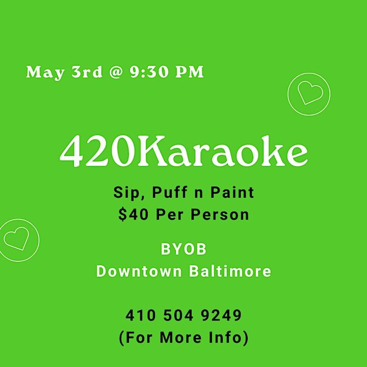 420Karaoke (Sip, Puff n Paint)