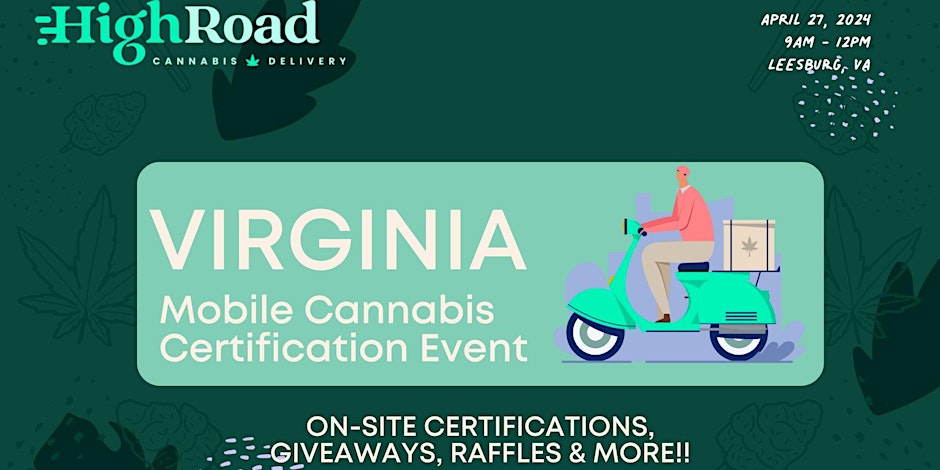 Leesburg Mobile Cannabis Certification Event! By High Road Delivery