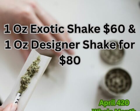 1 Oz Exotic Shake $60 & 1 Oz Designer Shake for $80
