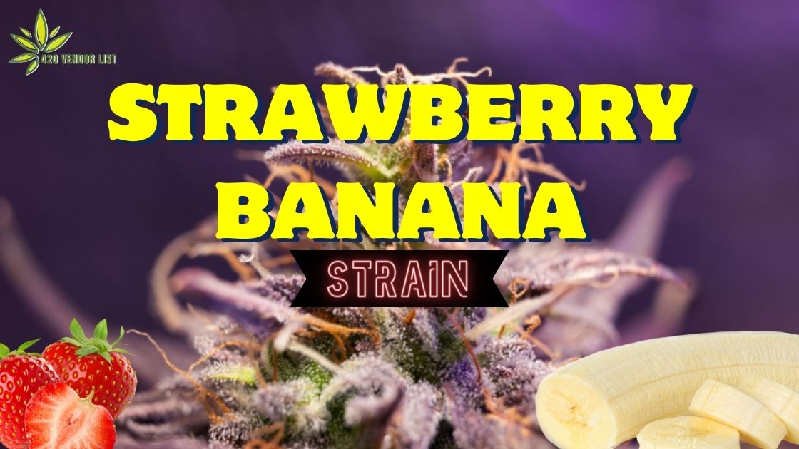 Strawberry Banana Strain