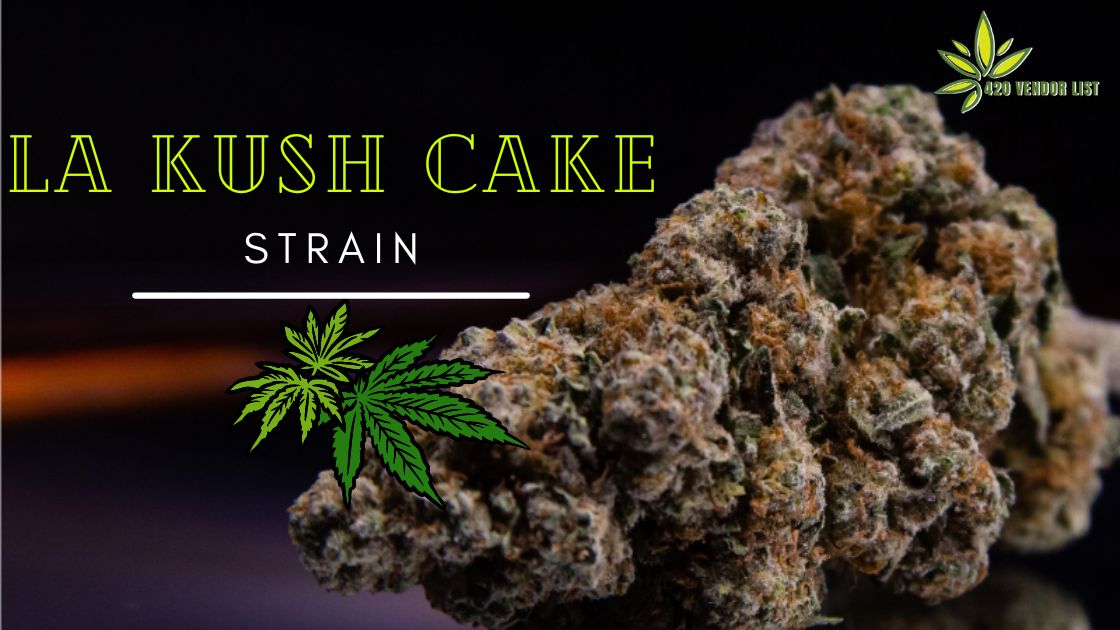 LA Kush Cake Strain