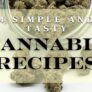 4-simple-and-tasty-cannabis-recipes