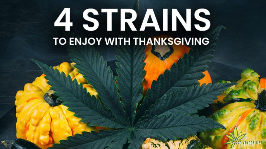 Cannabis Strains to Enjoy with Thanksgiving