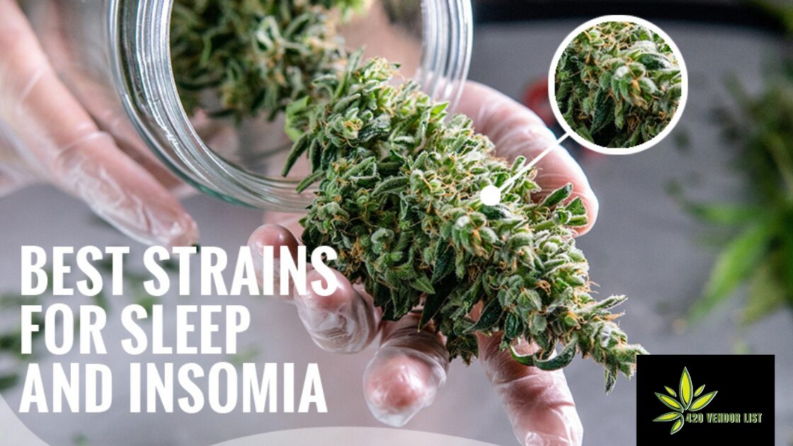 Best Strains For Sleep And Insomia