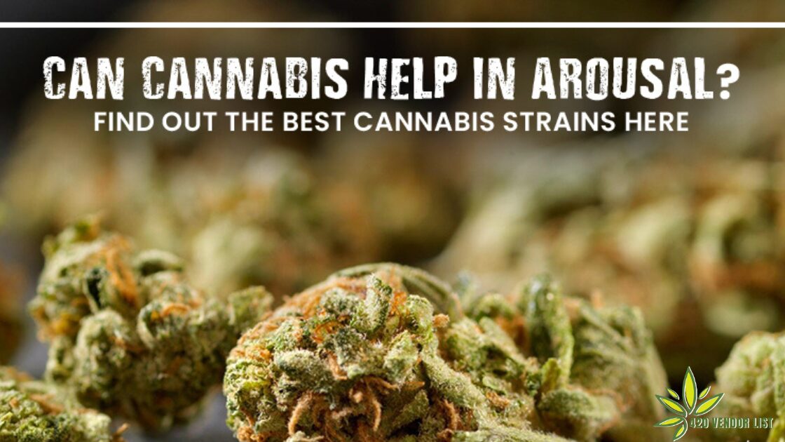 Cannabis Help in Arousal