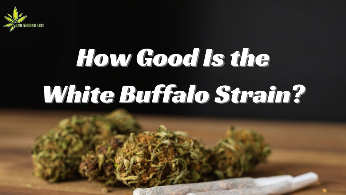 White Buffalo Strain