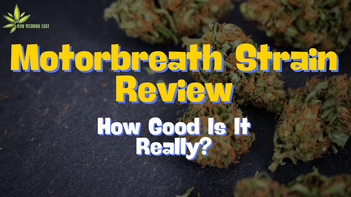 Motorbreath Strain Review