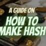 a-guide-on-how-to-make-hash