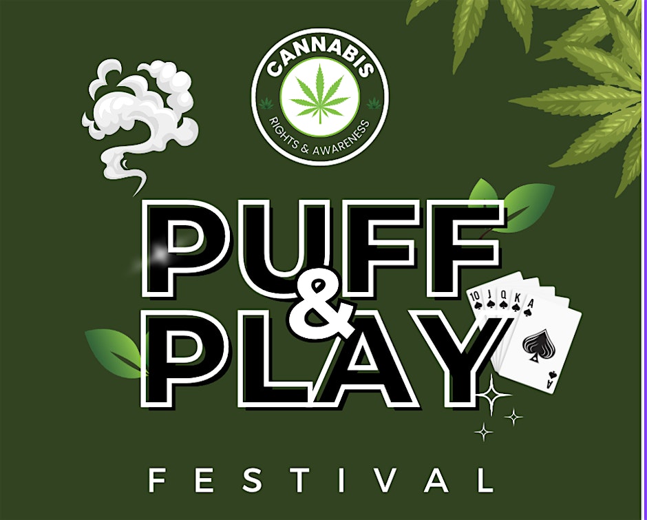Puff N Play Festival By Cannabis Rights Awareness Group