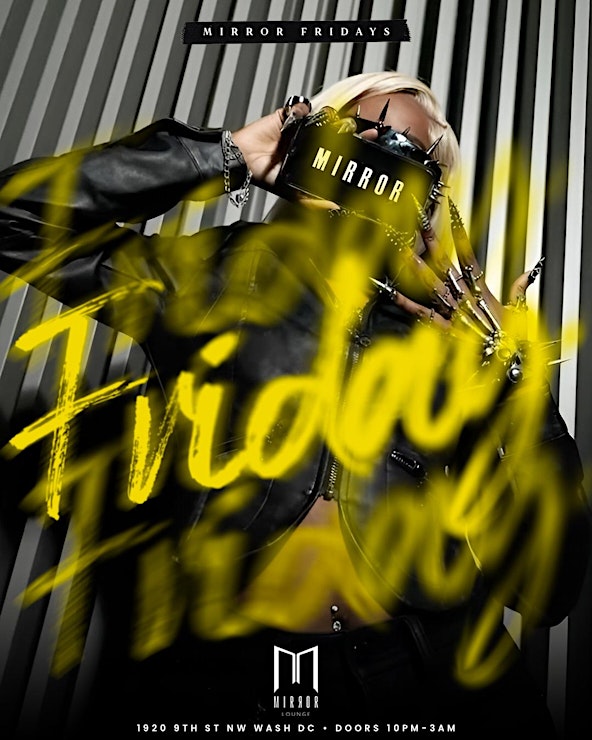 mirrorfridays dcs 1 friday party complimentary entry til 12am tickets 1