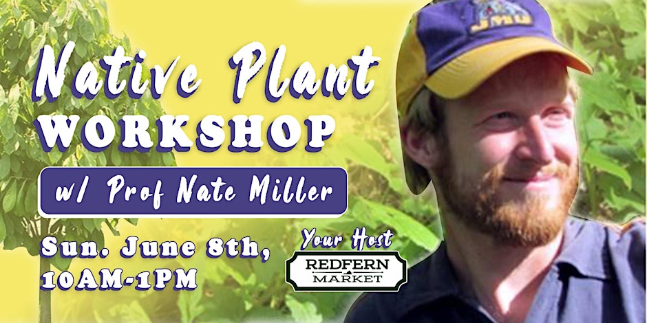 Virginia Native Plant Workshop w/ Prof. Nate Miller